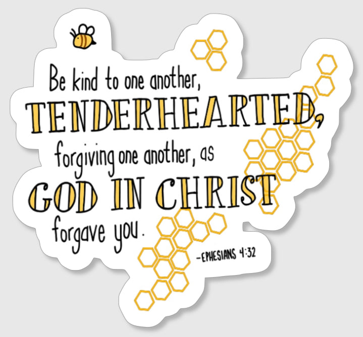 “Be Kind”- Ephesians 4:32